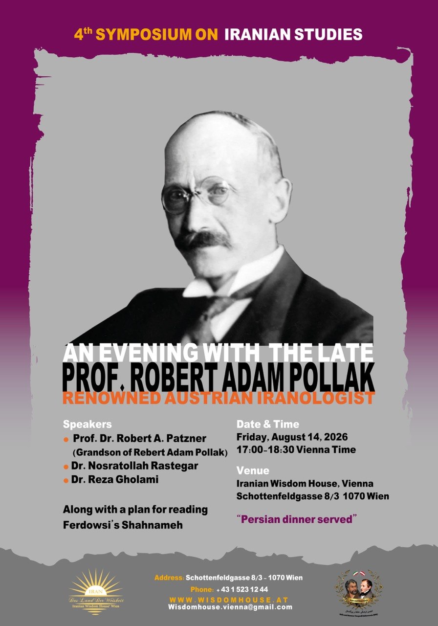 The Fourth Symposium on Iranian Studies to Explore the Legacy of Prof. Robert Adam Pollak